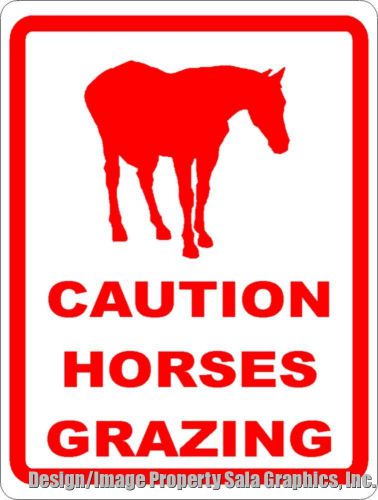 Caution horses grazing sign. 9x12 metal. for horse stables ranches &amp; pastures for sale