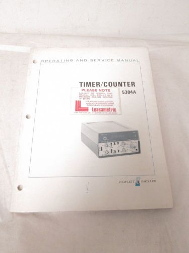 HEWLETT PACKARD TIMER/COUNTER 5304A OPERATING AND SERVICE MANUAL