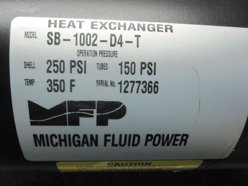 NEW MICHIGAN FLUID HEAT EXCHANGER # SB-1002-D4-T