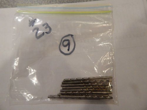 Twist Drill Bits # 23 lot of 9 Pcs