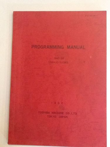 TOSHIBA BMC-8B TOSNUC- 500MX PROGRAMMING MANUAL