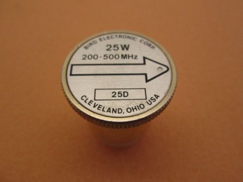 Bird 25D TRULINE WATTMETER ELEMENT 25W, 200-500 MHz