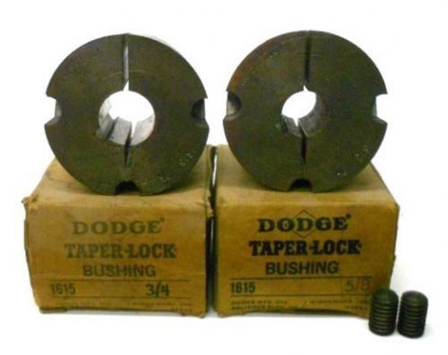 DODGE TAPER LOCK BUSHING 1615, 3/4&#034; BORE &amp; 5/8&#034; BORE   2 BUSHINGS