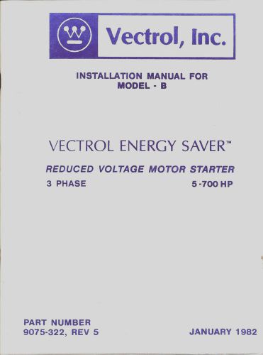 VECTROL Model - B INSTALLATION MANUAL ONLY  5  to 700 HP Part # 9075-322  Rev.5