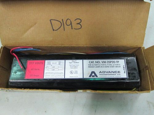 Advance Rapid Start Ballast Cat:VM-2SP20-TP 277V .20Amp Type 1 Class P (NIB)