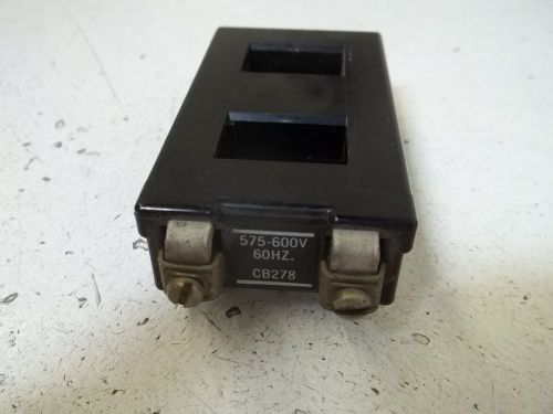 ALLEN BRADLEY CB278 COIL 575-600V *USED*