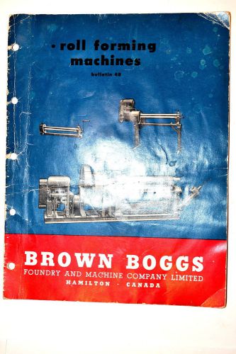 BROWN &amp; BOGGS ROLL FORMING MACHINES Catalog  48 #RR252 Sheet Metal Slip Roll