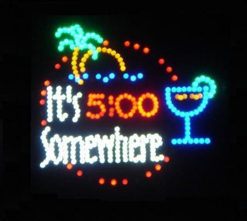 19x19 Large It&#039;s 5:00 Somewhere Motion LED Sign (NO PLEXIGLASS