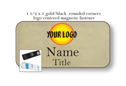 1 GOLD NAME BADGE COLOR LOGO CENTERED 2 LINES OF IMPRINT MAGNET FASTENER