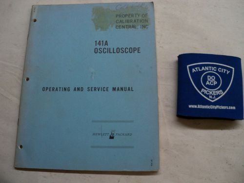 HEWLETT PACKARD 141A OSCILLOSCOPE OPERATING &amp; SERVICE MANUAL