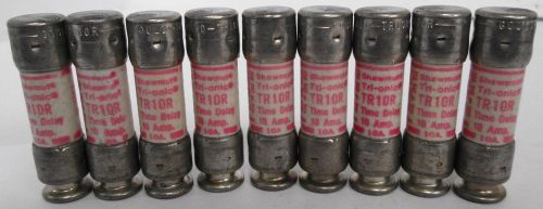 (9) Shawmut TR10R 10 Amp 250 VAC Tri-onic Fuses