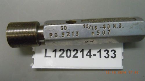 Sheffield Thread Plug Gage 15/16-40 NS Go .9213 No Go -