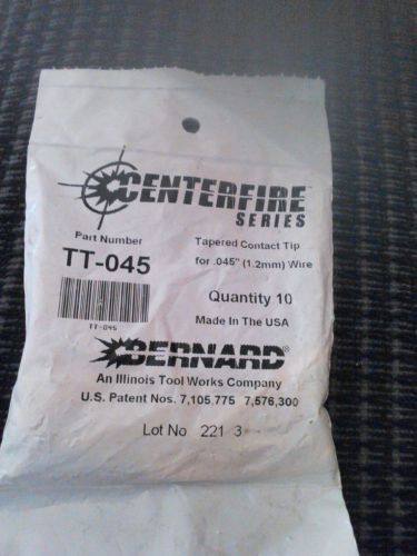 lot of 10 BERNARD, TT-045, tappered contact tip