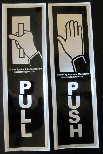 Lot 2 &#034;PUSH&#034; &amp; &#034;PULL&#034; DOOR SELF-ADHESIVE LABELS 6.35&#034; X. 1.75&#034;, *New* SIGNS