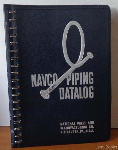 NAVCO PIPING DATALOG Edition No. 10 (Rev. June 1, 1974 Vinyl Softcover Good