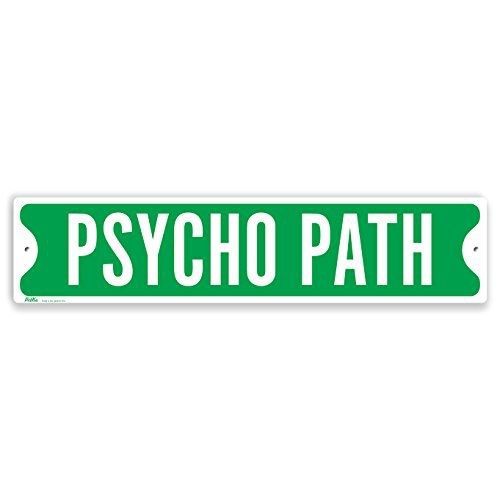 Petka Signs and Graphics PetKa Signs and Graphics PKSS-0005-NA_18x4 &#034;Psycho