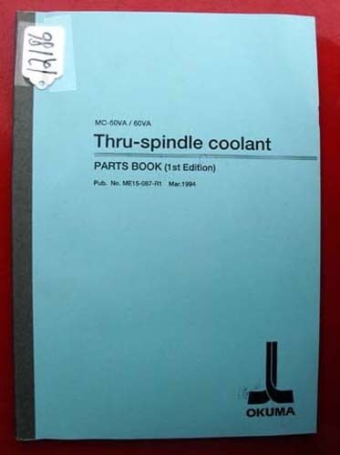 Okuma mc-50va/60va thru-spindle coolant parts book: me15-087-r1 (inv.12186) for sale