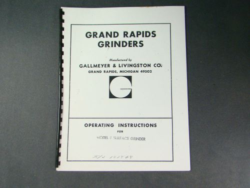 Grand Rapids Surface Grinder Model F Operating  Manual  *156