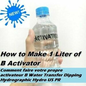 Comment faire votre propre activateur B Water Transfer Dipping Hydrographic Hydr