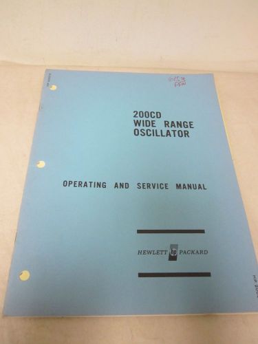 HEWLETT PACKARD 200CD WIDE RANGE OSCILLATOR OPERATING AND SERVICE MANUAL(A84)