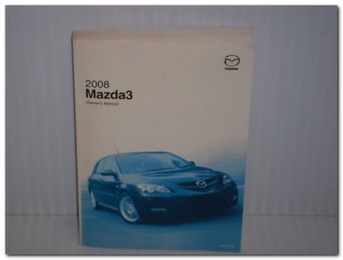 MAZDA 2008 MAZDA 3 ORIGINAL OWNER&#039;S MANUAL