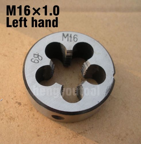Lot 1pcs Metric leftt Hand Die M16x1.0 mm Dies Threading Tools