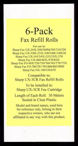 6-pack of UX-3CR Fax Film Refill Rolls for Sharp UX-460 UX-465L UX-470 UX-645L