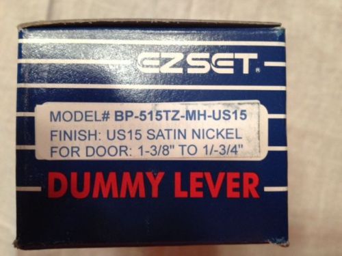 Lot Of 2 EZ SET EZSET SATIN NICKEL RH DUMMY LEVER BP-515TZ-JU-US15-RH