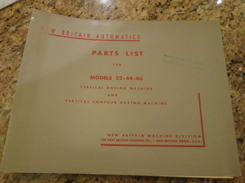 New Britain Model 22-44-66 Vertical &amp; Contour Boring Machine Parts List