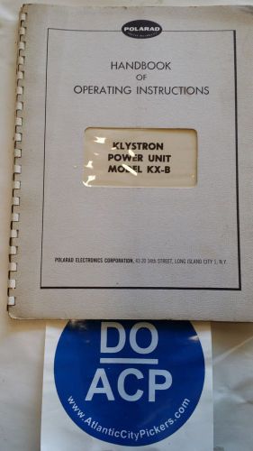 POLARAD MODEL KX-B POWER UNIT KLYSTRON OPERATING INSTRUCTIONS MANUAL R3S31