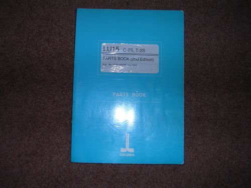 Okuma CNC LU15, C-2S T-2S Parts Book