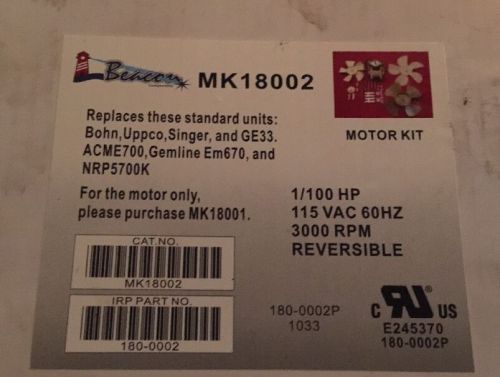 Beacon mk 18002 motor kit replaces: bohn,uppco,singer,ge33 new  (lot of 2) for sale