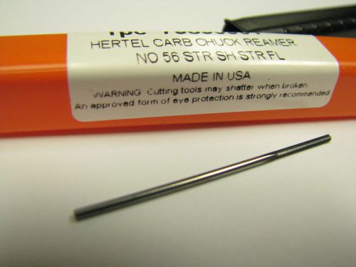 HERTEL CARB CHUCK REAMER #56 0.0465&#034; Diameter Straight Flute Made In USA NEW