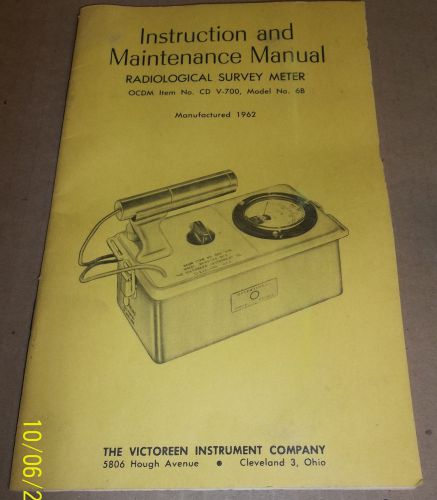 Victoreen 6B Radiological Geiger Counter CD V-700 1962 Manual