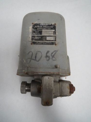 FOXBORO M/IIG RANGE 3-15PSI PRESSURE 350PSI TRANSMITTER B201292