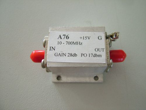 RF AMPLIFIER HF VHF UHF  10 - 700MHz GAIN 28db  PO 17db  A76  SMA