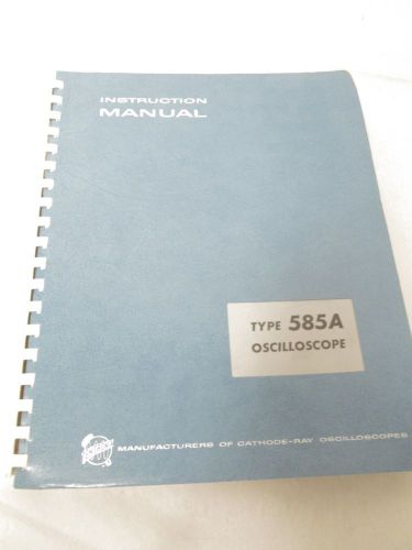 TEKTRONIX TYPE 585A OSCILLOSCOPE INSTRUCTION MANUAL