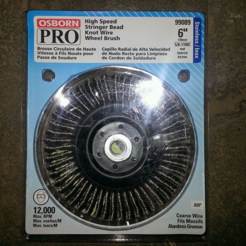 OSBORN PRO 6&#034; HIGH SPEED STRINGER BEAD KNOT WIRE WHEEL BRUSH, 99089, 5/8-11NC