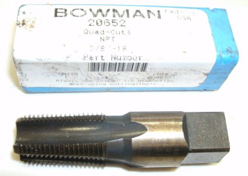 BOWMAN QUAD CUT NTP HSS TAPER PIPE TAP 20652 TAP 3/8&#034; - 18 TPI