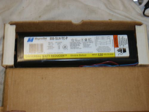 MAGNETEK 806-SLH-TC-P UNIVERSAL WATT REDUCER SLIMLINE BALLAS 120V NEW !!!