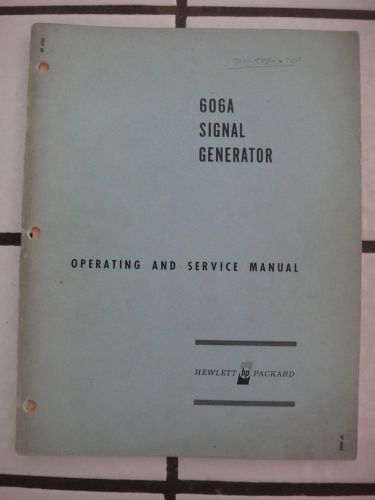 HEWLETT PACKARD 608D VHF SIGNAL GENERATOR OPERATING AND SERVICE MANUAL