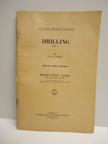 Vintage - INTERNATIONAL CORRESPONDENCE SCHOOLS -  DRILLING - Part 2 - 1925