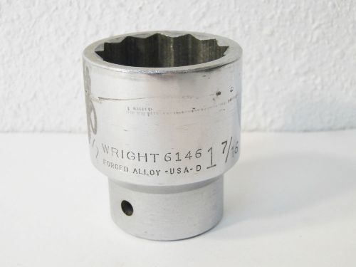 Wright Tool 6146 1-7/16&#034; - 3/4&#034; Dr. 12 Pt. Std. Socket