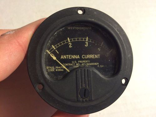 Vintage Westinghouse Antenna Current Meter Style 1164003B 0846 Type NT-33 Gauge
