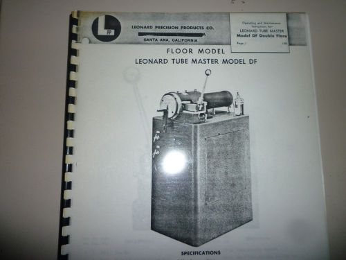 Leonard DF Double FlareTube End Finisher Parts Manual, Conrac, PHI