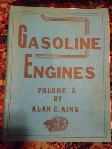 GASOLINE ENGINES VOLUME 3 BY ALAN C KING