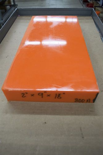 Urethane Block 2&#034;x9&#034;x18&#034; Durometer 80A Orange Bar Sheet Polyurethane Acrotech