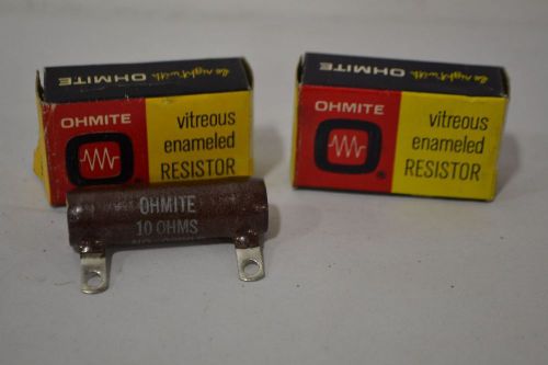 LOT 2 NEW OHMITE 0200B 25W 10OHM FIXED RESISTOR D315825