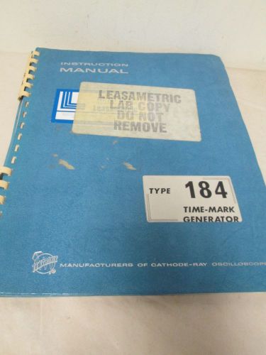 TEKTRONIX TYPE 184 TIME-MARK GENERATOR INSTRUCTION MANUAL