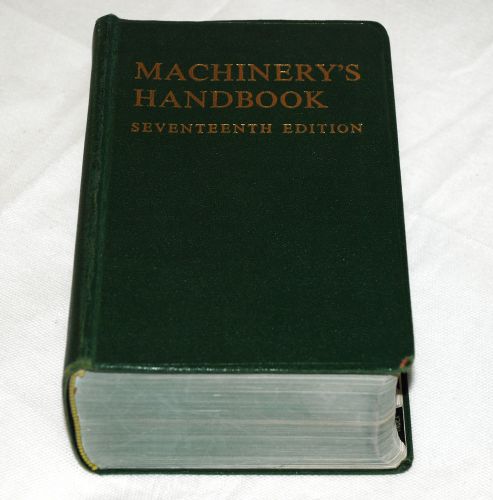 Machinery&#039;s Handbook Seventeenth Edition 17th 1964 Machine Shop and Drafting